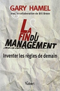 la fin du management gary hamel